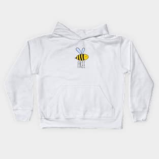 Be free, bee free Kids Hoodie